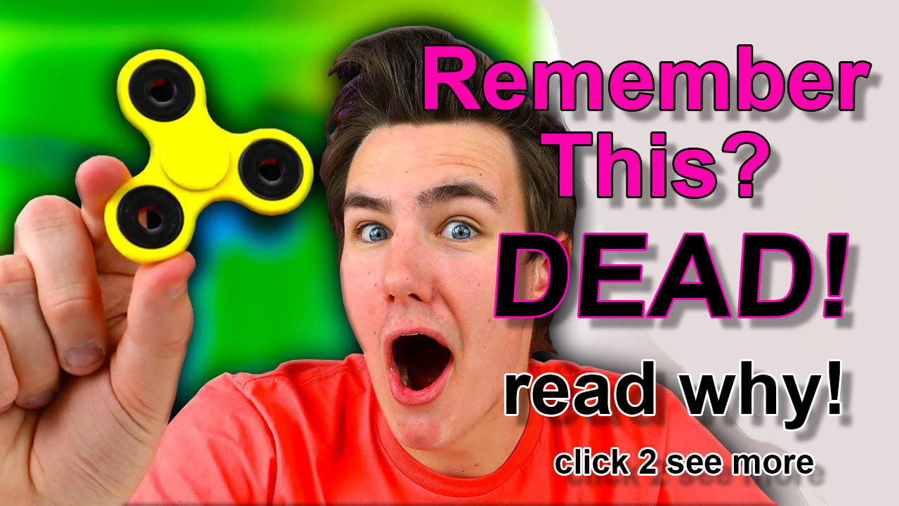 the fidget spinner is dead